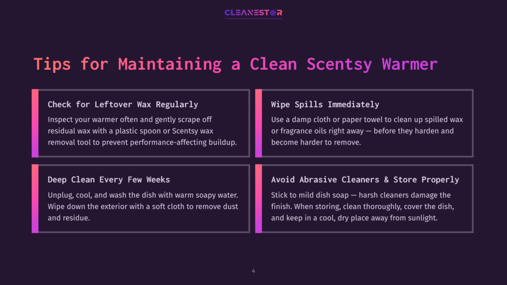 Infographic Titled &Quot;Tips For Maintaining A Clean Scentsy Warmer&Quot; With Four Sections: &Quot;Check For Leftover Wax Regularly,&Quot; &Quot;Wipe Spills Immediately,&Quot; &Quot;Deep Clean Every Few Weeks,&Quot; And &Quot;Avoid Abrasive Cleaners &Amp; Store Properly.
