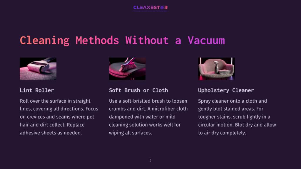Three Cleaning Methods Without A Vacuum: A Lint Roller On A Surface, A Soft Brush On Upholstery, And Upholstery Cleaner Being Sprayed Onto A Chair. The Image Displays &Quot;Cleaning Methods Without A Vacuum&Quot; And The Cleaning Methods.
