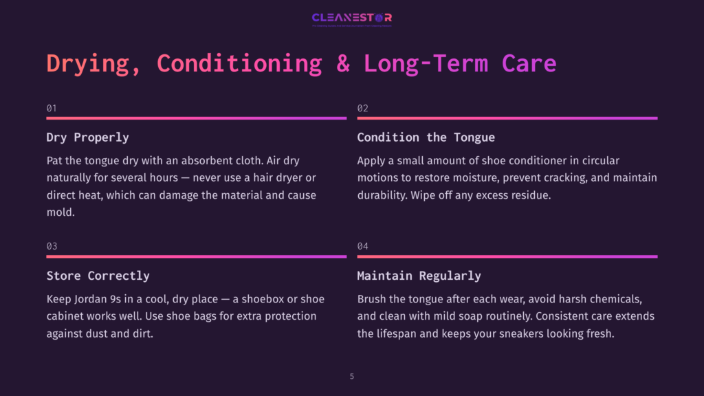 5 Drying Conditioning And Long Term Care A Graphic Guide For Cleaning And Maintaining Jordan 9S With Sections Titled &Quot;Drying, Conditioning &Amp; Long-Term Care&Quot; And Numbered Steps.
