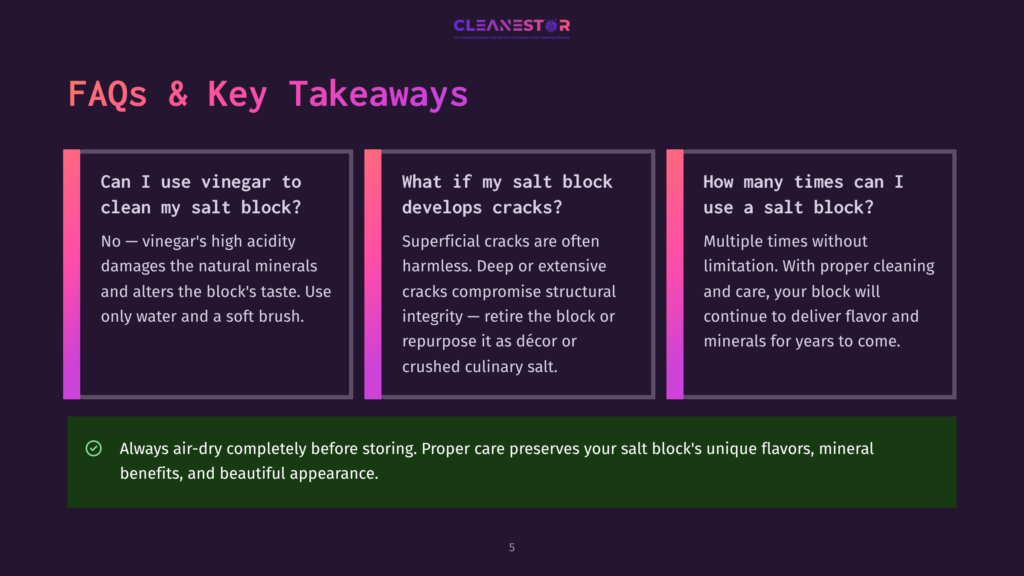 Faqs And Key Takeaways About Salt Blocks, Including Questions About Using Vinegar, Cracks, And Care Tips For Preserving Flavor And Appearance.