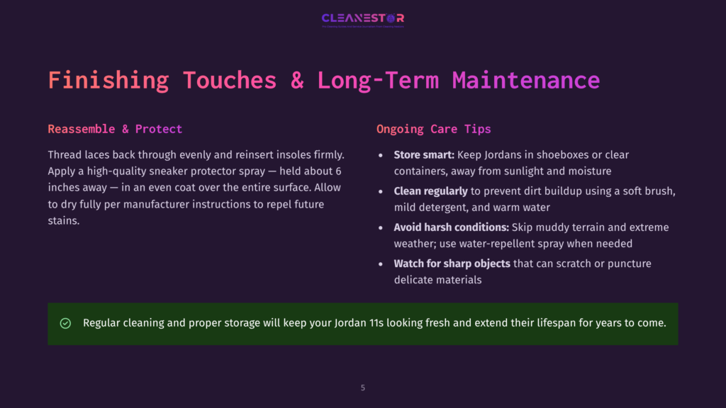 An Image Displays Tips For Maintaining Jordan 11 Sneakers, Including Keeping Them In Shoeboxes, Cleaning With Mild Detergent, Avoiding Harsh Conditions, And Watching For Sharp Objects. The Title Reads &Quot;Finishing Touches &Amp; Long-Term Maintenance.&Quot; The Text Is In A Bold, Sans-Serif Font On A Dark Background.