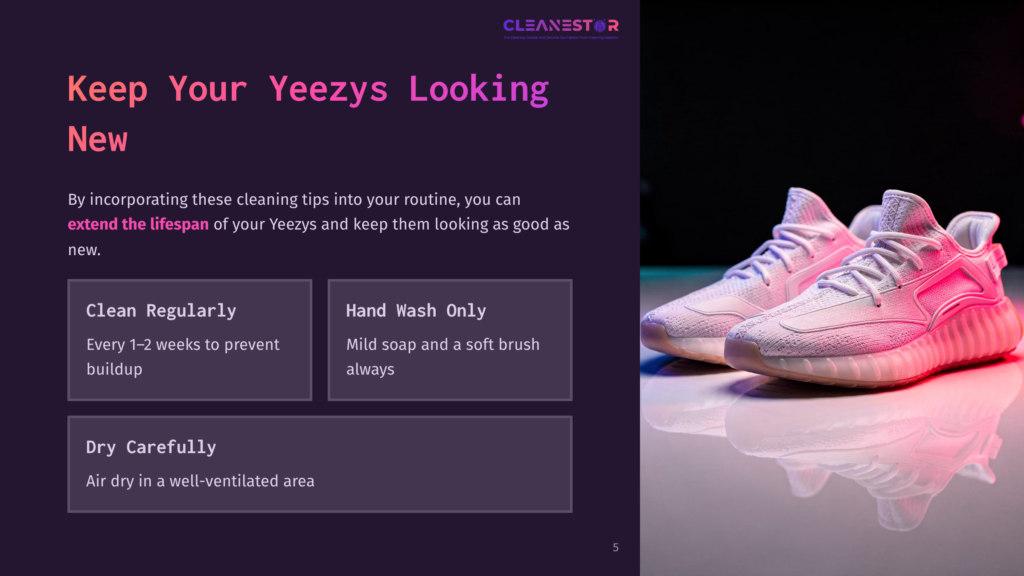 5 Keep Your Yeezys Looking New A Pair Of White Yeezy Sneakers With Pink Accents On A Reflective Surface, Next To A Text Overlay With The Title &Quot;Keep Your Yeezys Looking New&Quot; And Cleaning Tips Including &Quot;Clean Regularly&Quot; And &Quot;Hand Wash Only.