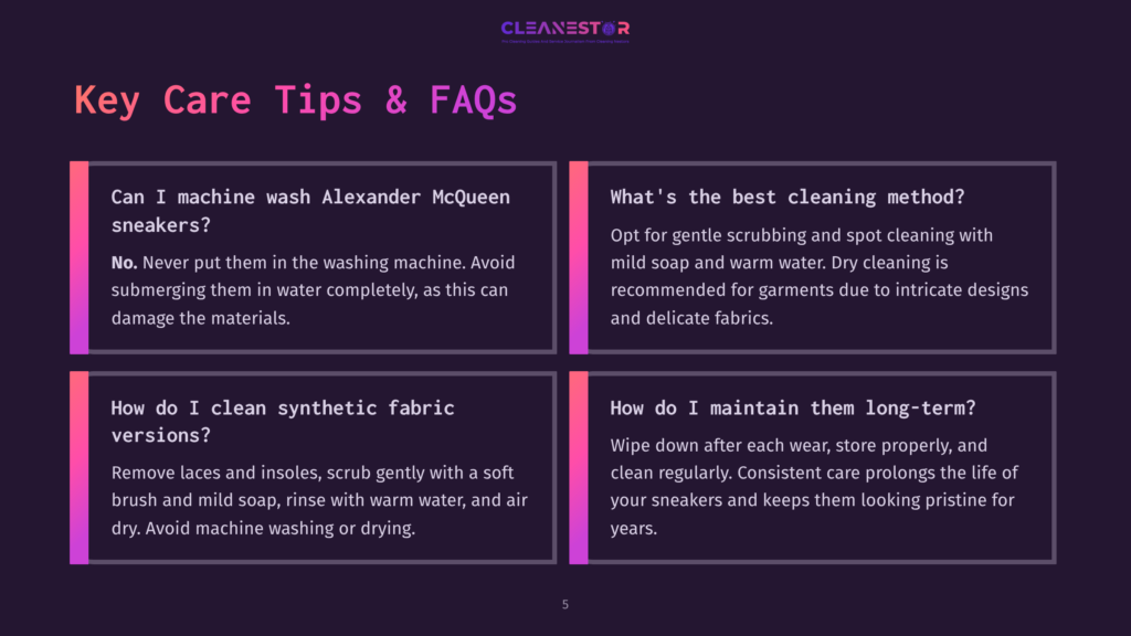 Cleanestor Key Care Tips &Amp; Faqs: Can I Machine Wash Alexander Mcqueen Sneakers? How Do I Clean Synthetic Fabric Versions? What'S The Best Cleaning Method? How Do I Maintain Them Long-Term?