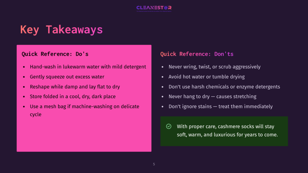 5 Key Takeaways 12 Presentation Slide Titled &Quot;Key Takeaways&Quot; With Two Columns Of Text. The Left Column, In A Pink Box, Lists Laundry Tips For Delicate Items Like Hand-Washing In Lukewarm Water And Using A Mesh Bag. The Right Column, In A Dark Green Box, Lists Care Instructions For Cashmere, Emphasizing Gentle Handling And Avoiding Harsh Chemicals.