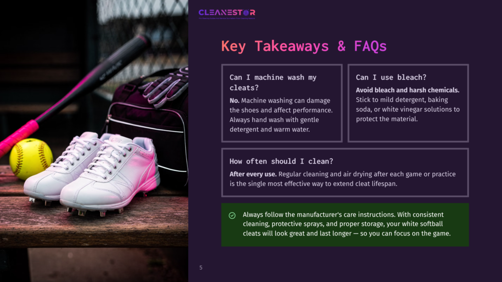 5 Key Takeaways And Faqs 22 White Softball Cleats, A Baseball Bat, And A Gear Bag Sit On A Wooden Surface. Text Overlays Offer Cleaning Tips: &Quot;Key Takeaways &Amp; Faqs,&Quot; &Quot;Can I Machine Wash My Cleats? No,&Quot; &Quot;Can I Use Bleach? No,&Quot; And &Quot;How Often Should I Clean? After Every Use.