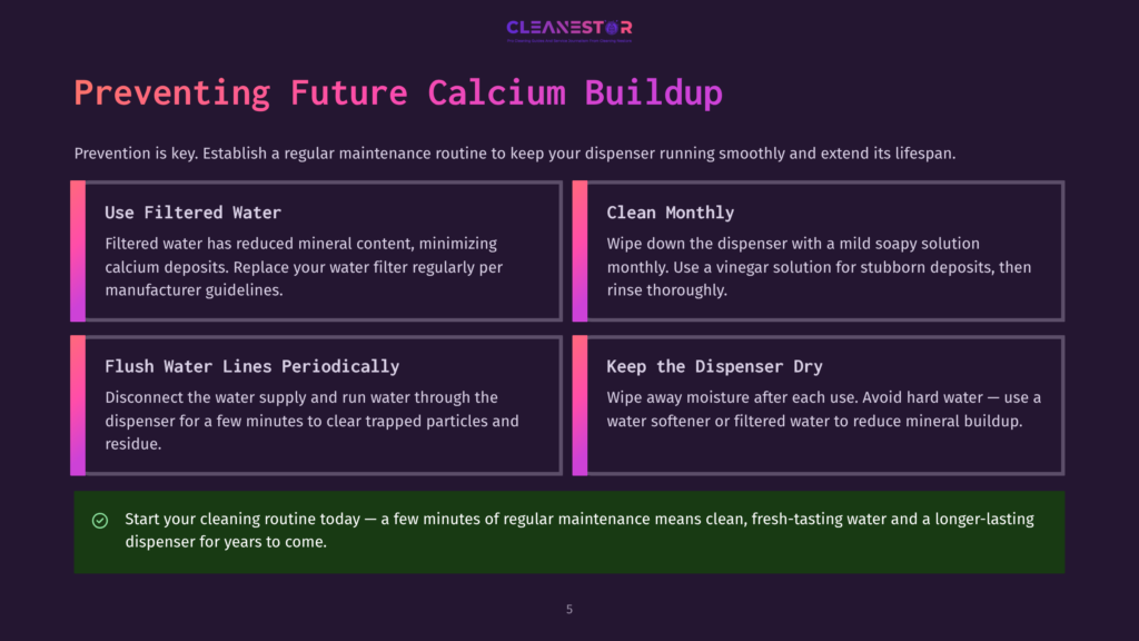 Infographic Titled &Quot;Preventing Future Calcium Buildup&Quot; With Four Sections: &Quot;Use Filtered Water,&Quot; &Quot;Clean Monthly,&Quot; &Quot;Flush Water Lines Periodically,&Quot; And &Quot;Keep The Dispenser Dry.