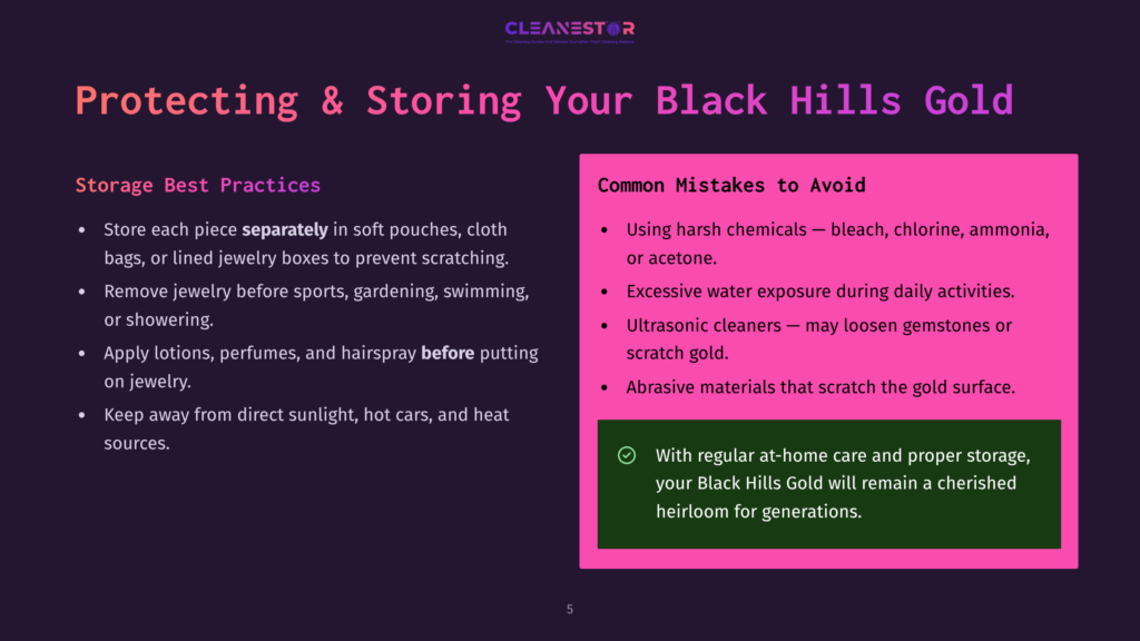 Slide Titled &Quot;Protecting &Amp; Storing Your Black Hills Gold&Quot; With Best Practices And Common Mistakes. Lists Include Storing Jewelry Separately, Avoiding Harsh Chemicals, And Using Ultrasonic Cleaners.