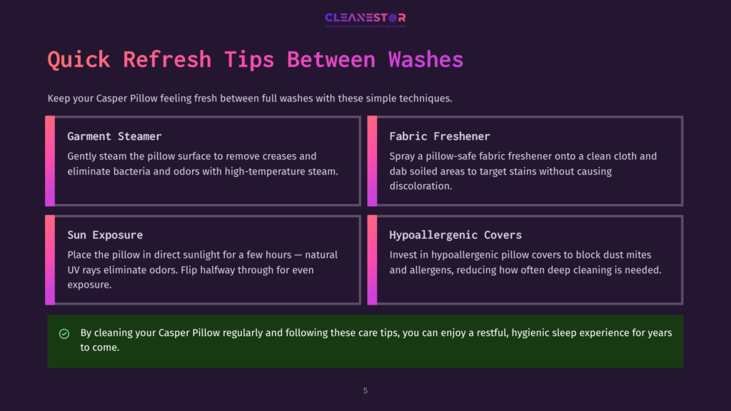 Infographic Titled &Quot;Quick Refresh Tips Between Washes&Quot; From Cleanestor, Detailing Garment Steamer, Fabric Freshener, Sun Exposure, And Hypoallergenic Covers For Pillow Care.