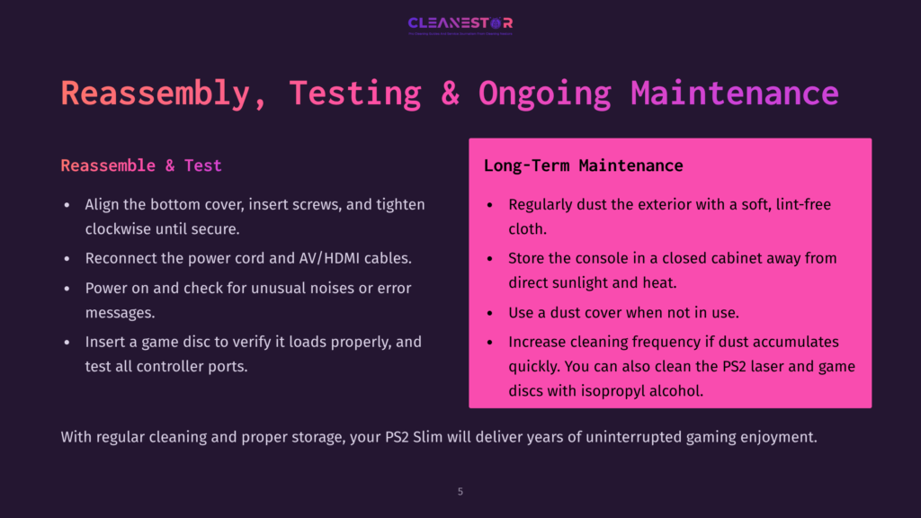 Presentation Slide Titled &Quot;Reassembly, Testing &Amp; Ongoing Maintenance&Quot; For Cleanestor, Detailing Steps For Ps2 Slim Console Reassembly And Long-Term Maintenance.