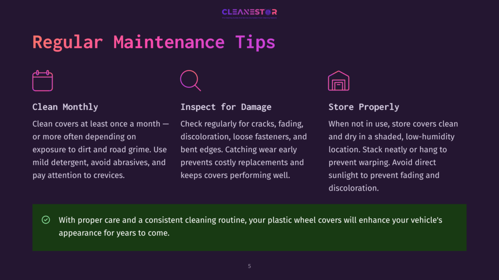 Graphic With The Title &Quot;Regular Maintenance Tips&Quot; And Icons For Cleaning, Inspection, And Storage, With Text Detailing Monthly Cleaning, Damage Inspection, And Proper Storage Of Plastic Wheel Covers.
