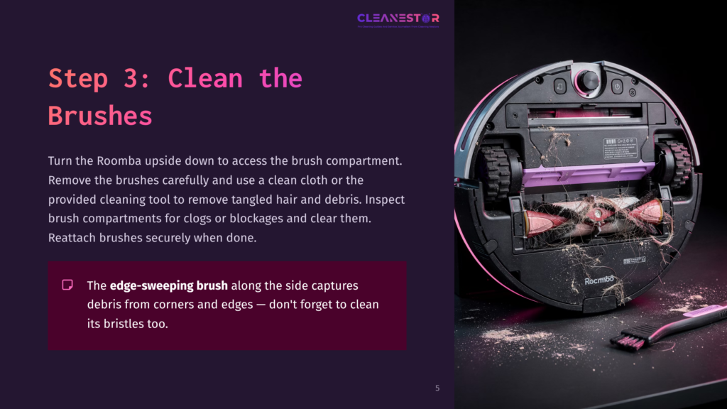 Roomba Vacuum Upside Down Showing The Brush Compartment With Tangled Hair And Debris, With A Cleaning Tool Nearby. Text: &Quot;Cleanestor&Quot;, &Quot;Step 3: Clean The Brushes&Quot;, &Quot;The Edge-Sweeping Brush Along The Side Captures Debris From Corners And Edges — Don'T Forget To Clean Its Bristles Too.