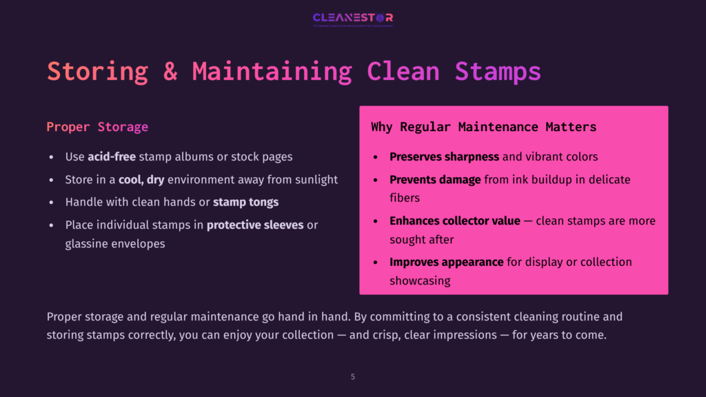 Slide Titled &Quot;Storing &Amp; Maintaining Clean Stamps&Quot; With Text About Proper Storage, Including Acid-Free Albums And Stamp Tongs, And Why Regular Maintenance Matters, Highlighting Preserved Sharpness And Improved Appearance.