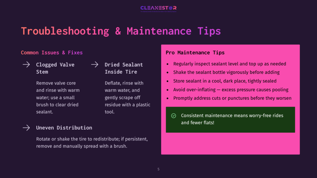 Cleanestor Troubleshooting Guide: Clogged Valve Stem And Dried Sealant Inside Tire Fixes, And Pro Maintenance Tips For Sealant Levels, Storage, And Over-Inflating.