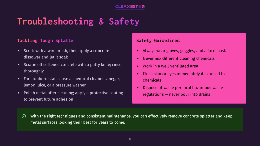 Cleanestor Slide On Troubleshooting And Safety, Detailing How To Tackle Tough Splatter On Concrete And Metal, With Safety Guidelines Including Wearing Gloves And Not Mixing Chemicals.