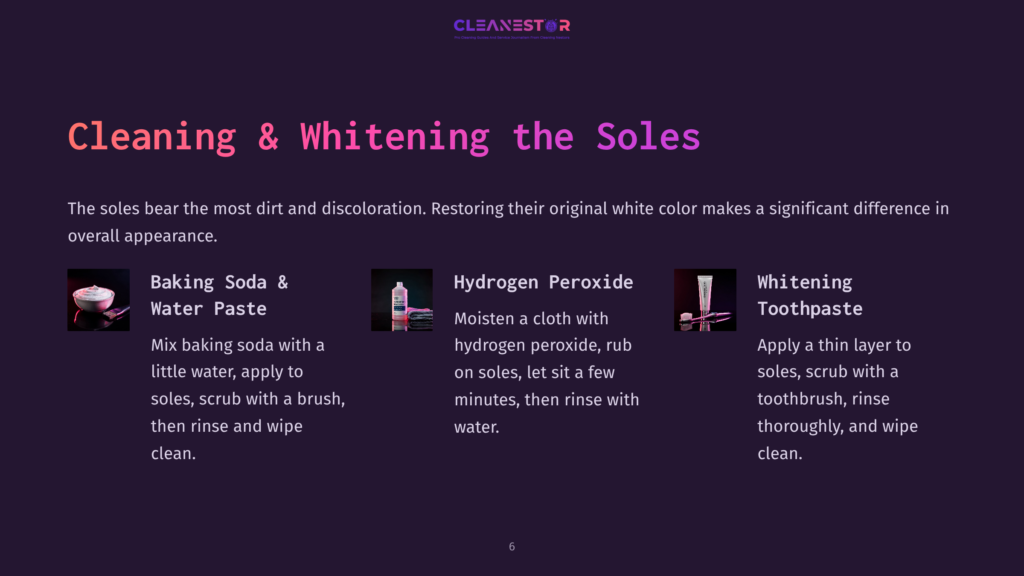Three Methods For Cleaning Shoe Soles: Baking Soda And Water Paste, Hydrogen Peroxide, And Whitening Toothpaste. Text Details Each Cleaning Method.