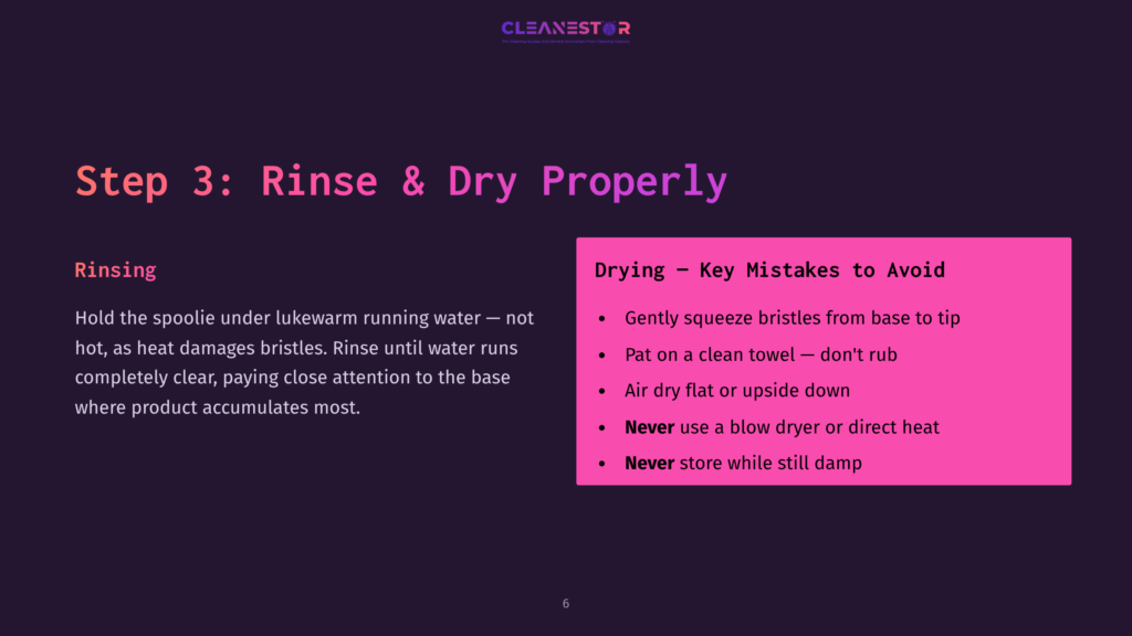 Step 3: Rinse &Amp; Dry Properly. Drying - Key Mistakes To Avoid. Text Lists Tips Like Gently Squeezing Bristles And Not Storing While Damp.