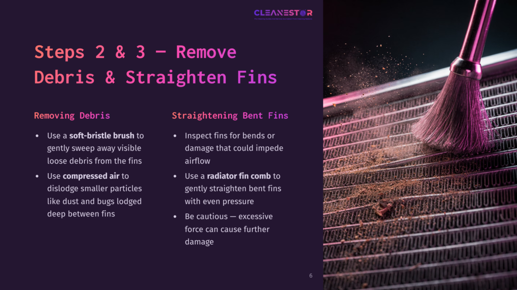 Instruction Steps For Removing Debris And Straightening Fins Of A Radiator. A Soft-Bristle Brush And Compressed Air Are Shown Next To A Radiator Fin Comb, With Dust And Debris Flying From The Fins.