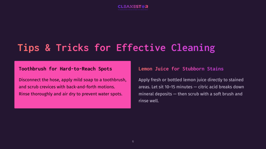 6 Tips And Tricks For Effective Cleaning Presentation Slide Titled &Quot;Tips &Amp; Tricks For Effective Cleaning&Quot; With Sections On Using A Toothbrush For Hard-To-Reach Spots And Lemon Juice For Stubborn Stains.