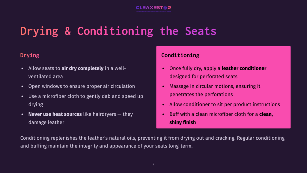 7 Drying And Conditioning The Seats A Slide Titled &Quot;Drying &Amp; Conditioning The Seats&Quot; With Two Columns: &Quot;Drying&Quot; And &Quot;Conditioning.&Quot; The Drying Section Lists Tips Like Air Drying And Avoiding Heat Sources. The Conditioning Section Advises Applying Leather Conditioner And Buffing With A Clean Microfiber Cloth For A Clean, Shiny Finish.