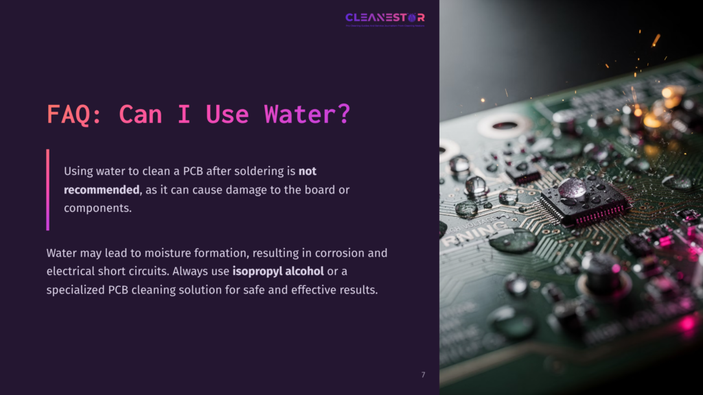 Faq: Can I Use Water? Text Overlay On A Close-Up Of A Circuit Board With Water Droplets And Sparks, Highlighting The Risks Of Using Water To Clean Pcbs.
