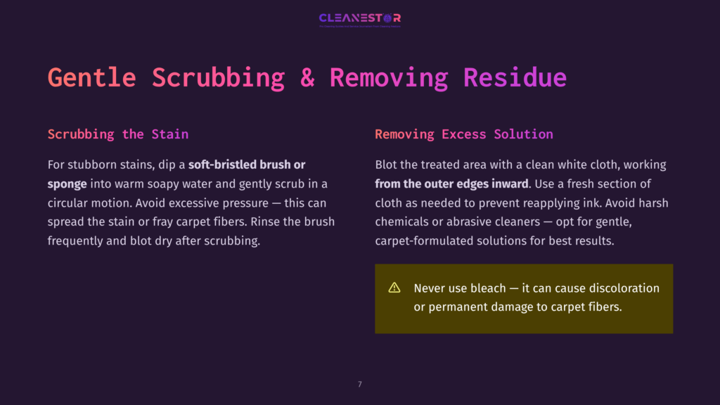 Gentle Scrubbing And Removing Residue Instructions: Use A Soft-Bristled Brush Or Sponge For Stains, Blot Excess Solution With A Clean White Cloth, And Avoid Bleach.