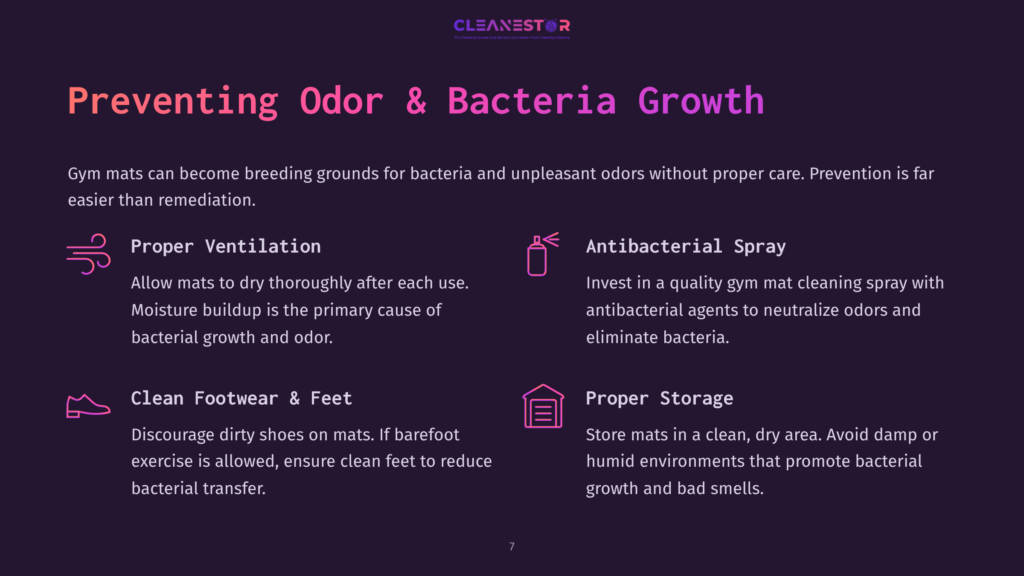 7 Preventing Odor And Bacteria Growth Preventing Odor &Amp; Bacteria Growth: Four Tips For Gym Mats Including Proper Ventilation, Antibacterial Spray, Clean Footwear, And Proper Storage, With Icons For Each.