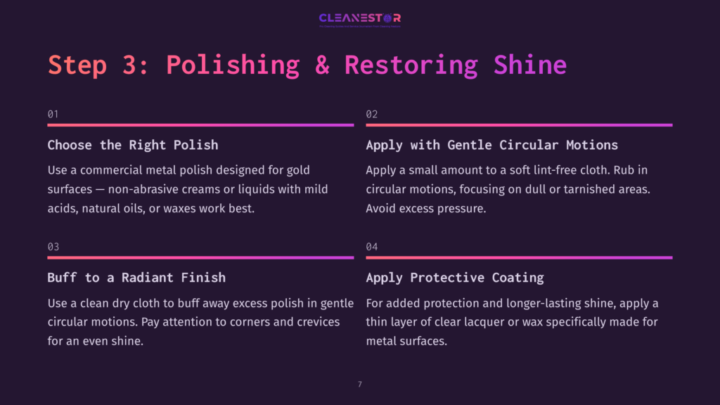 7 Step 3 Polishing And Restoring Shine Step 3: Polishing &Amp; Restoring Shine. This Graphic Outlines The Process Of Polishing And Restoring Shine To Surfaces, Detailing How To Choose The Right Polish, Apply It With Gentle Circular Motions, Buff To A Radiant Finish, And Apply A Protective Coating.