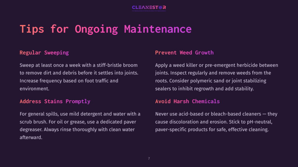7 Tips For Ongoing Maintenance 1 Cleanestor Logo With Text &Quot;Tips For Ongoing Maintenance&Quot;, Featuring Sections On &Quot;Regular Sweeping&Quot;, &Quot;Prevent Weed Growth&Quot;, &Quot;Address Stains Promptly&Quot;, And &Quot;Avoid Harsh Chemicals&Quot;.