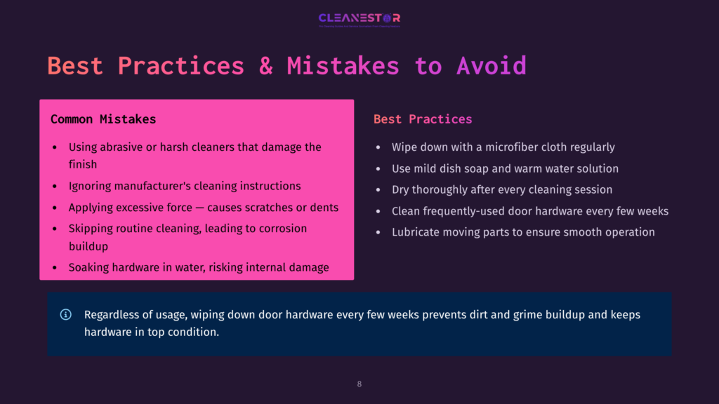 8 Best Practices And Mistakes To Avoid Presentation Slide Titled &Quot;Best Practices &Amp; Mistakes To Avoid&Quot; With Two Columns: &Quot;Common Mistakes&Quot; Listing Incorrect Cleaning Methods, And &Quot;Best Practices&Quot; Detailing Proper Door Hardware Maintenance.