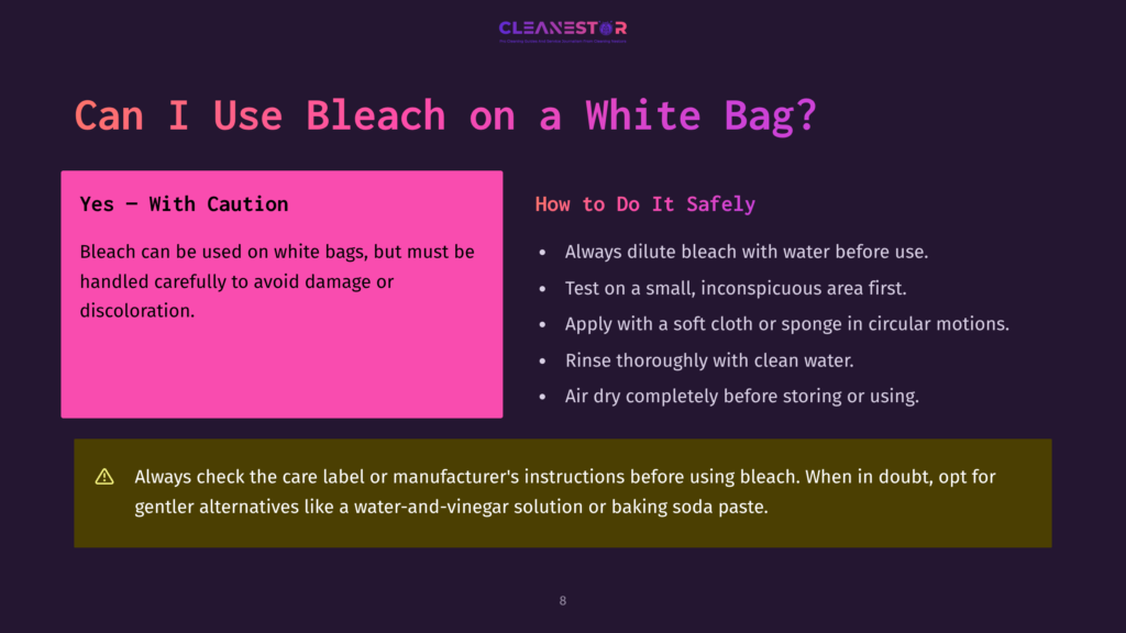 Graphic Displaying &Quot;Can I Use Bleach On A White Bag?&Quot; With Instructions On Safe Bleach Use, Including Diluting, Testing, And Rinsing.