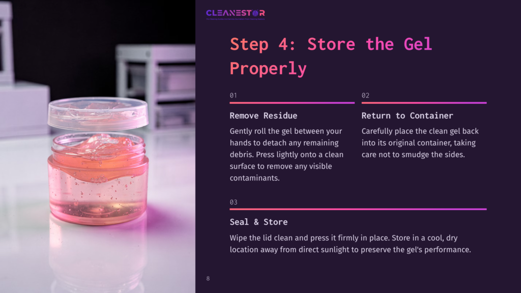 8 Step 4 Store The Gel Properly A Clear Plastic Jar Filled With Pink Gel, Showing Its Smooth Texture. Instructions On The Right Side Detail How To Store The Gel Properly, Including Removing Residue And Returning It To Its Container.