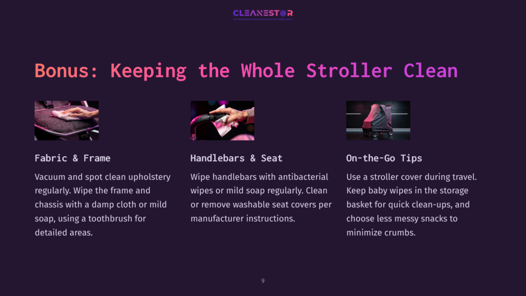 Bonus: Keeping The Whole Stroller Clean. Images Show Cleaning Stroller Fabric With A Toothbrush, Wiping Handlebars, And Using A Stroller Cover With Baby Wipes.