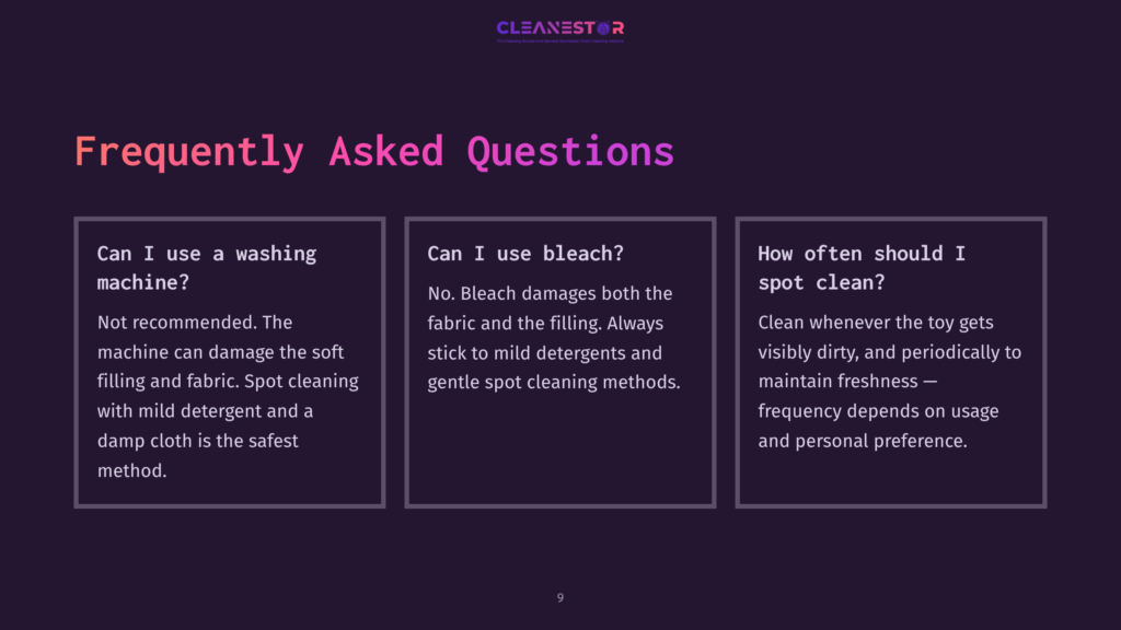 A Slide From A Presentation Titled &Quot;Frequently Asked Questions&Quot; About Cleaning A Toy, Featuring Three Panels: &Quot;Can I Use A Washing Machine?&Quot;, &Quot;Can I Use Bleach?&Quot;, And &Quot;How Often Should I Spot Clean?&Quot;.
