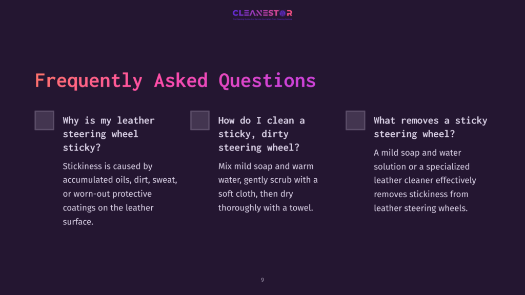 A Slide From A Presentation Titled &Quot;Frequently Asked Questions&Quot; With The Cleanestor Logo At The Top. It Displays Three Questions About Sticky Steering Wheels: &Quot;Why Is My Leather Steering Wheel Sticky?&Quot;, &Quot;How Do I Clean A Sticky, Dirty Steering Wheel?&Quot;, And &Quot;What Removes A Sticky Steering Wheel?&Quot;.
