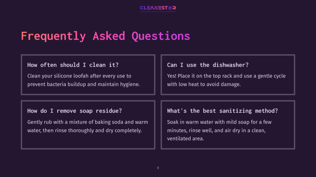 Cleanestor Logo And &Quot;Frequently Asked Questions&Quot; Title. Below Are Four Boxes With Questions And Answers About Cleaning Silicone Loofahs, Including How Often To Clean, Dishwasher Use, Soap Residue Removal, And Sanitizing Methods.