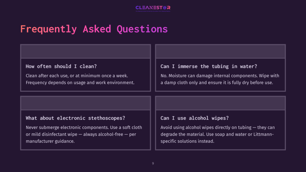 Frequently Asked Questions About Cleaning Electronic Stethoscopes And Tubing, Including How Often To Clean, Immersion In Water, And Alcohol Wipe Usage.