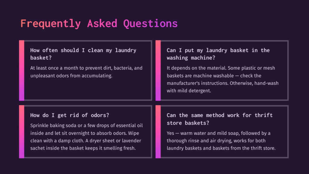 9 Frequently Asked Questions 70 Frequently Asked Questions About Laundry Baskets: How Often To Clean, How To Remove Odors, And If They Are Machine Washable. The Text Is Presented In A Dark Purple Background With Pink And Purple Gradient Boxes.