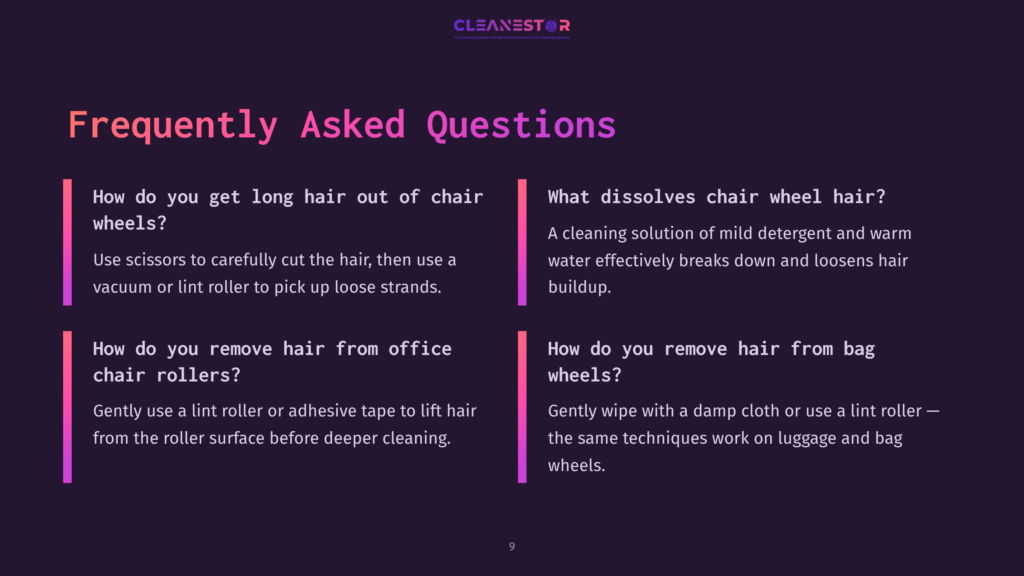 Frequently Asked Questions Slide From Cleanestor, Offering Tips On Removing Chair Wheel Hair, Including Using Scissors, Vacuums, Lint Rollers, And Cleaning Solutions For Office Chair And Luggage Wheels.