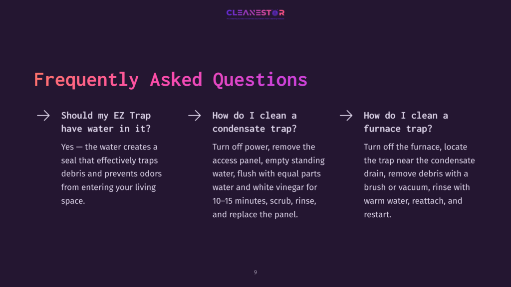 Frequently Asked Questions About Ez Trap And Furnace Maintenance. Text Covers Cleaning Condensate Traps And Furnace Debris Removal.