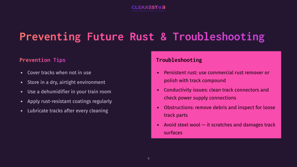 9 Preventing Future Rust And Troubleshooting Slide Titled &Quot;Preventing Future Rust &Amp; Troubleshooting&Quot; With Two Columns: &Quot;Prevention Tips&Quot; And &Quot;Troubleshooting,&Quot; Listing Advice For Maintaining Tracks.