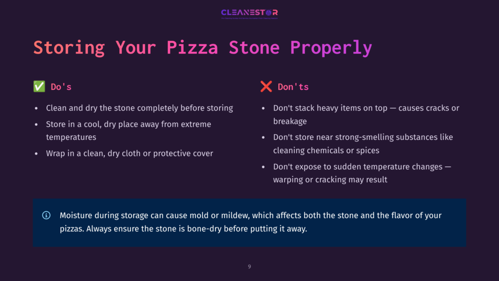 Infographic With &Quot;Storing Your Pizza Stone Properly&Quot; Title, Showing &Quot;Do'S&Quot; Like Cleaning And Dry Storage, And &Quot;Don'Ts&Quot; Like Stacking Heavy Items Or Storing Near Strong Smells. Includes A Warning About Moisture Causing Mold.