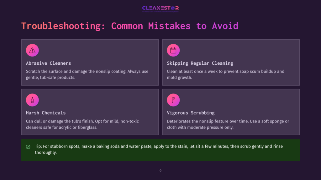 9 Troubleshooting Common Mistakes To Avoid Troubleshooting Common Mistakes To Avoid When Cleaning A Tub, Featuring Sections On Abrasive Cleaners, Harsh Chemicals, Skipping Regular Cleaning, And Vigorous Scrubbing. Includes A Tip For Using Baking Soda And Water Paste For Stubborn Stains.