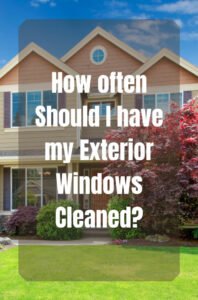 How Often To Clean Windows Outside