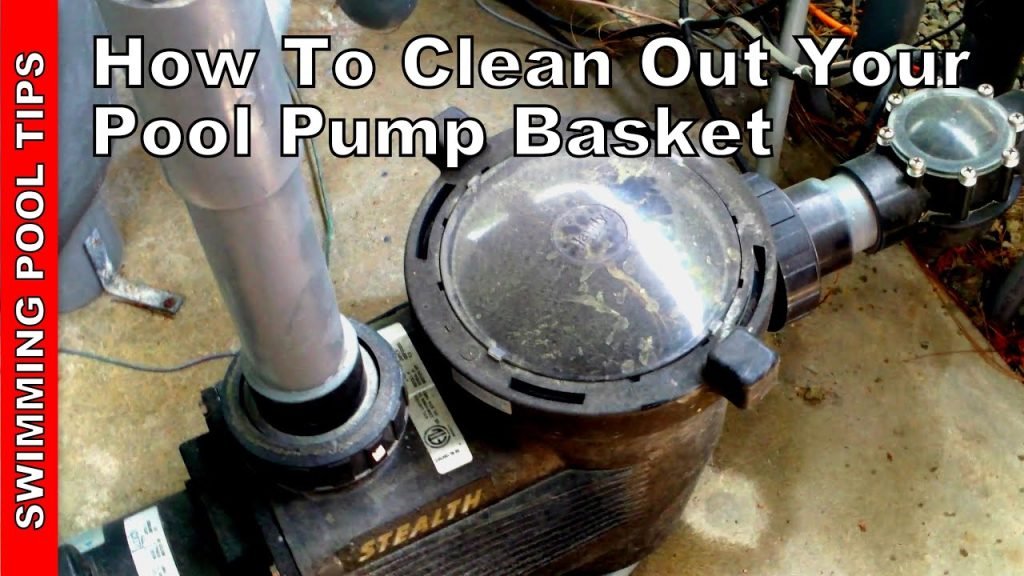 How To Clean The Pool Pump Basket