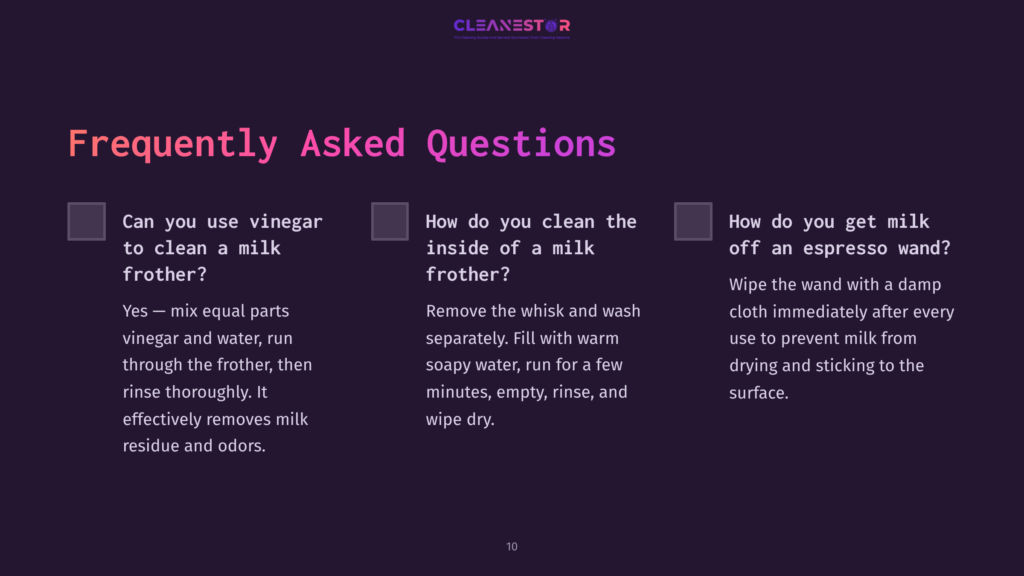 Text Layout With Three Faqs In A Gray Box On A Dark Background. Questions Include Cleaning With Vinegar, Inside Of A Milk Frother, And Drying Techniques.