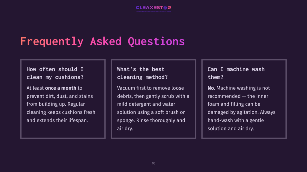 Frequently Asked Questions About Cleaning Cushions: How Often To Clean, Best Cleaning Method, And Machine Washability. The Text Is On A Dark Purple Background With The Cleanestor Logo At The Top.