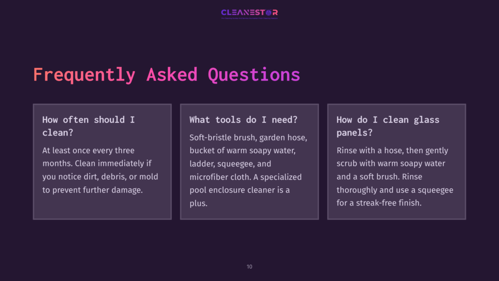 10 Frequently Asked Questions 66 Frequently Asked Questions Graphic With Three Columns: &Quot;How Often Should I Clean?&Quot;, &Quot;What Tools Do I Need?&Quot;, And &Quot;How Do I Clean Glass Panels?&Quot;.