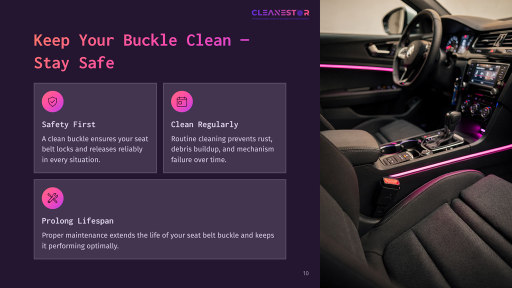 10 Keep Your Buckle Clean Stay Safe