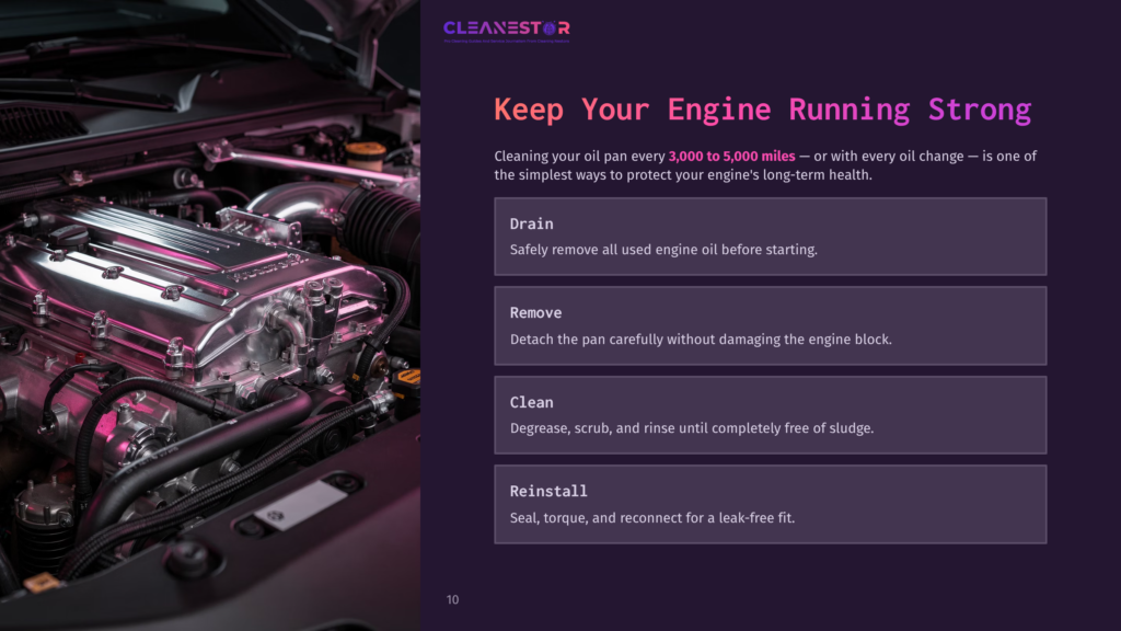 10 Keep Your Engine Running Strong 1 Close-Up Of A Clean, Shiny Car Engine With A Cleanestor Logo In The Corner. Text Overlays List Steps For Changing Engine Oil: Drain, Remove, Clean, Reinstall.