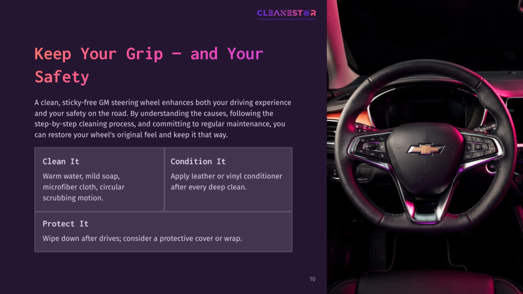 10 Keep Your Grip And Your Safety Close-Up Of A Clean Gm Steering Wheel With The Text &Quot;Cleanestor&Quot; And &Quot;Keep Your Grip - And Your Safety&Quot;.